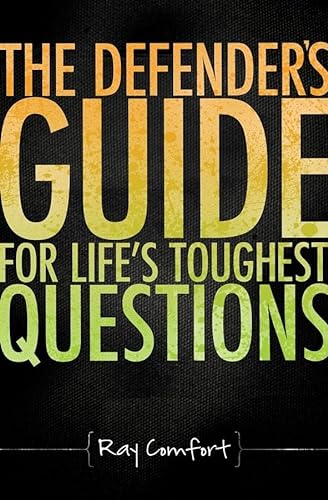 The Defender's Guide for Life's Toughest Questions: Preparing Today's Believers for the Onslaught of Secular Humanism von Master Books